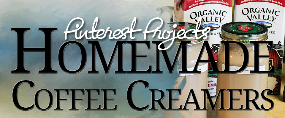 Pinterest Project 52: Homemade Coffee Creamers