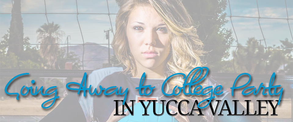 Going Away to College Celebration | Yucca Valley Photographer